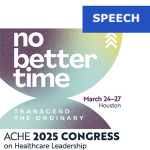 ACHE 2025 Congress on Healthcare Leadership